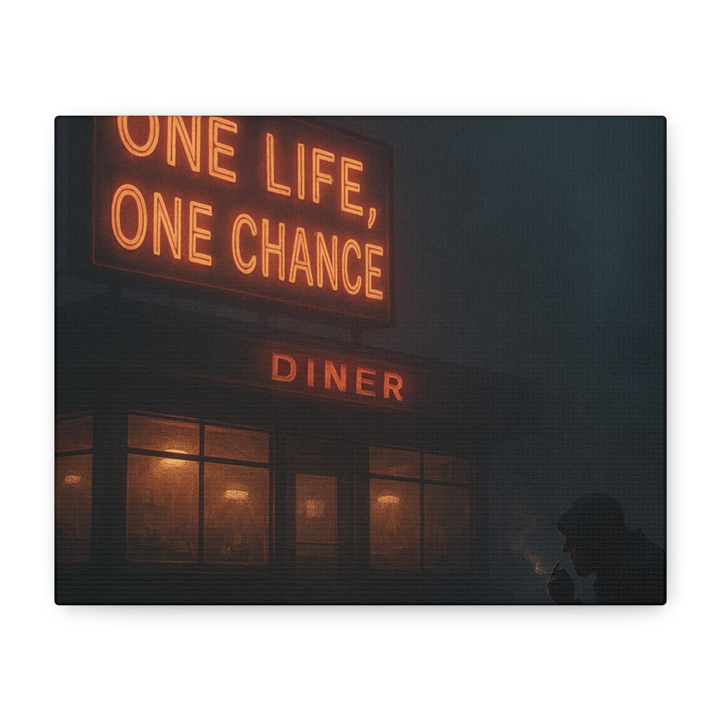 "One Life, One Chance"  Canvas Art